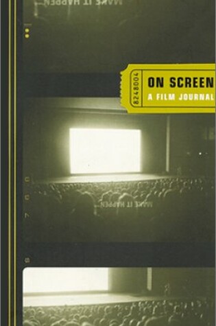 Cover of On Screen: a Film Journal