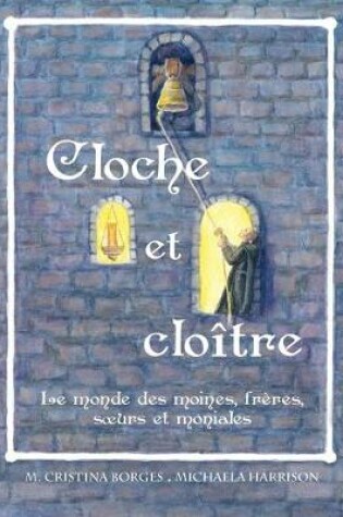 Cover of Cloche et cloître