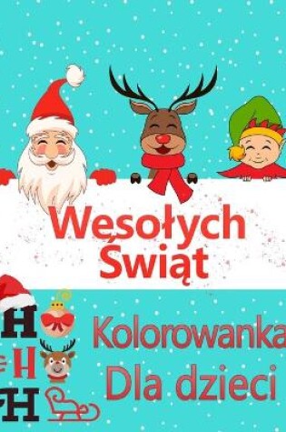 Cover of Boże Narodzenie kolorowanka dla dzieci w wieku 2-4 i 4-8