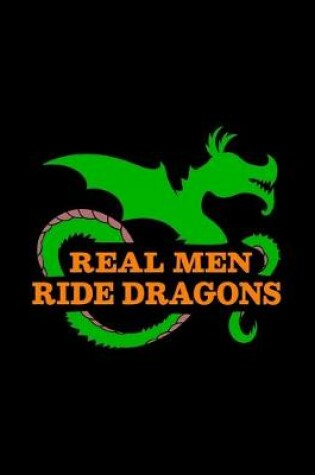 Cover of Real Men Ride Dragons