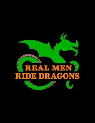 Book cover for Real Men Ride Dragons