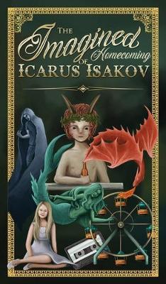 Book cover for The Imagined Homecoming of Icarus Isakov