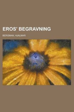 Cover of Eros' Begravning