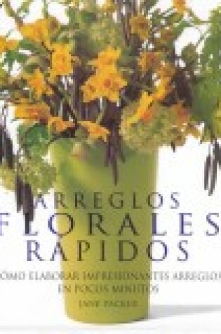 Cover of Arreglos Florales Rapidos