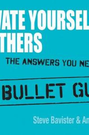 Cover of Motivate Yourself and Others: Bullet Guides