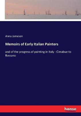 Book cover for Memoirs of Early Italian Painters