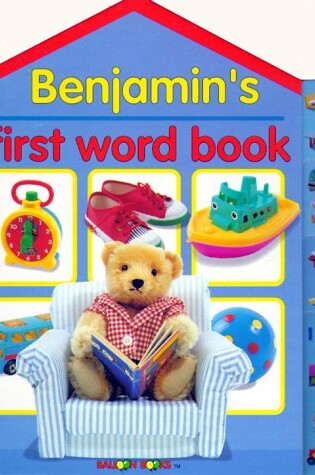 Cover of Balloon: Benjamin's First Word Book