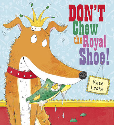 Book cover for Don't Chew the Royal Shoe
