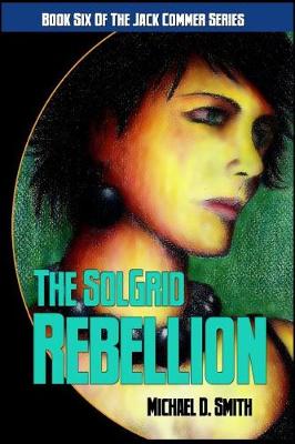 Book cover for The Solgrid Rebellion