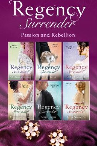 Cover of Regency Surrender: Passion And Rebellion