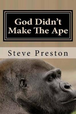 Book cover for God Didn't Make The Ape