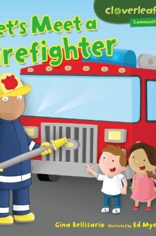 Cover of Let's Meet a Firefighter