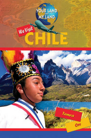 Cover of We Visit Chile