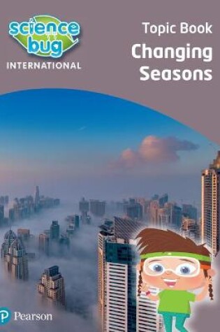 Cover of Science Bug: Changing seasons Topic Book