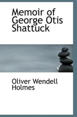 Cover of Memoir of George Otis Shattuck