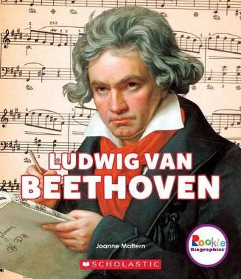 Book cover for Ludwig Van Beethoven (Rookie Biographies)