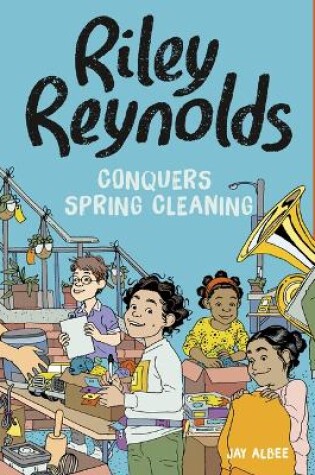 Cover of Riley Reynolds Conquers Spring Cleaning