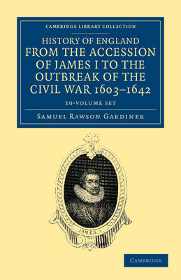 Cover of History of England from the Accession of James I to the Outbreak of the Civil War, 1603-1642 10 Volume Set