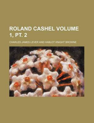 Book cover for Roland Cashel Volume 1, PT. 2