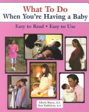 Book cover for What to Do When You're Having a Baby