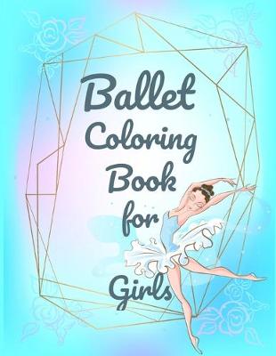 Book cover for Ballet Coloring Book for Girls