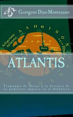 Book cover for ATLANTIS. Teopompo de Quios y la historia de un poderoso imperio en el Atlantico