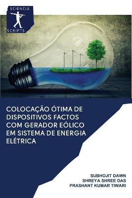 Book cover for Colocacao Otima de Dispositivos FACTOS com Gerador Eolico em Sistema de Energia Eletrica