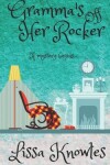 Book cover for Gramma's Off Her Rocker