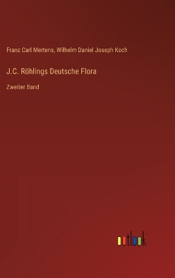 Book cover for J.C. Röhlings Deutsche Flora