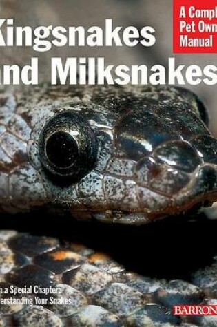 Cover of Kingsnakes and Milksnakes