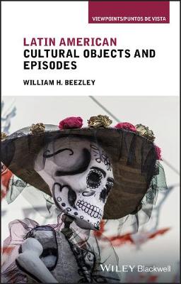 Book cover for Latin American Cultural Objects and Episodes