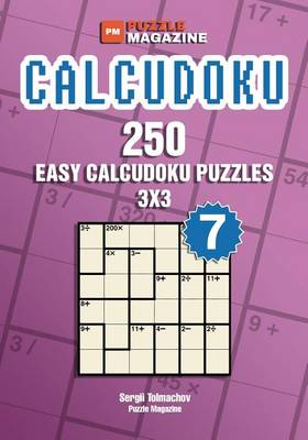 Book cover for Calcudoku - 250 Easy Puzzles 3x3 (Volume 7)