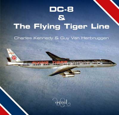 Book cover for DC-8 and the Flying Tiger Line