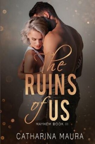 Cover of The Ruins Of Us