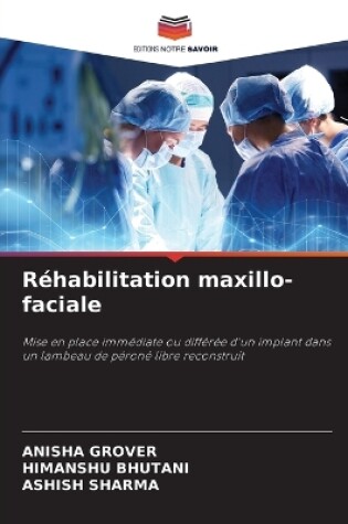 Cover of Réhabilitation maxillo-faciale