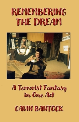 Book cover for REMEMBERING THE DREAM, A Play in One Act, by Gavin Bantock