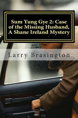 Book cover for Sum Yung Gye 2, Case of the Missing Husband