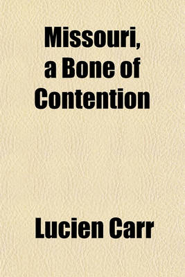 Book cover for Missouri, a Bone of Contention