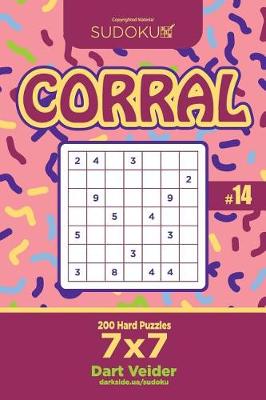 Cover of Sudoku Corral - 200 Hard Puzzles 7x7 (Volume 14)