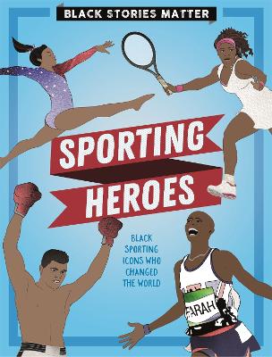 Book cover for Black Stories Matter: Sporting Heroes