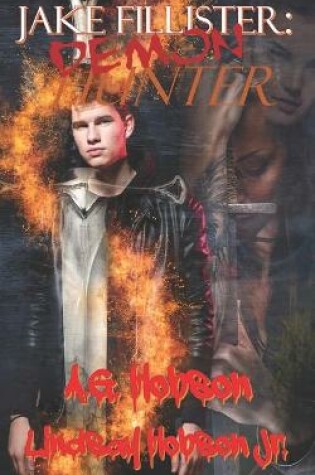 Cover of Jake Fillister; Demon Hunter