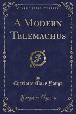 Book cover for A Modern Telemachus (Classic Reprint)