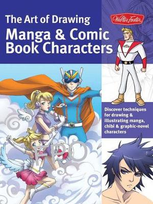Book cover for The Art of Drawing Manga & Comic Book Characters
