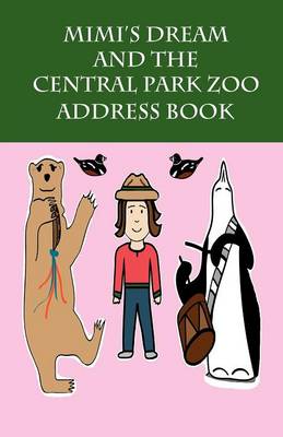 Book cover for Mimi's Dream and the Central Park Zoo Address Book