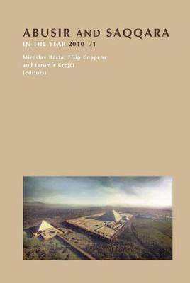 Book cover for Abusir and Saqqara in the Year 2010