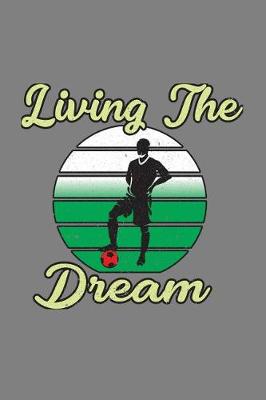 Book cover for Living The Dream