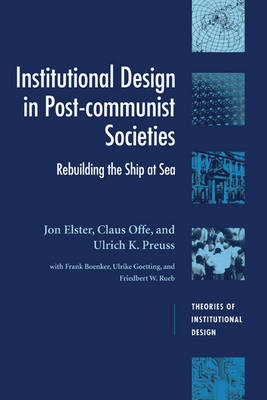 Book cover for Institutional Design in Post-Communist Societies