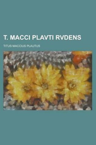 Cover of T. Macci Plavti Rvdens