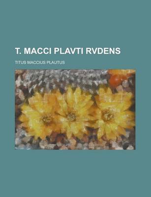 Book cover for T. Macci Plavti Rvdens