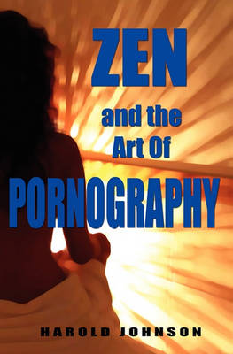 Book cover for Zen and the Art of Pornography